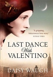 Last Dance With Valentino (Daisy Waugh)