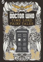 Time Lord Fairy Tales (Justin Richards)