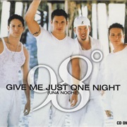 Give Me Just One Night (Una Noche) - 98 Degrees