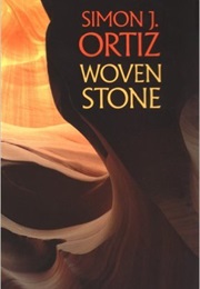 Woven Stone (Simon J Ortiz)