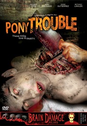 Pony Trouble (2005)