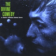 Divine Comedy - A Short Album About Love