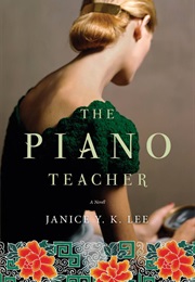 The Piano Teacher (Janice Y. K. Lee)