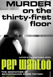 Murder on the Thirty-First Floor (Per Wahlöö)