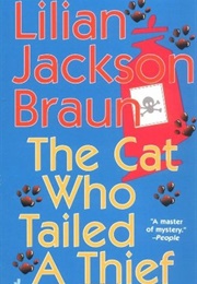 The Cat Who Tailed a Thief (Lilian Jackson Braun)
