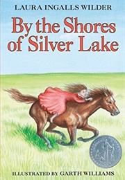 By the Shores of Silver Lake (Wilder, Laura Ingalls)