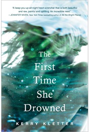 The First Time She Drowned (Kerry Kletter)