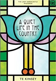 A Quiet Life in the Country (T.E. Kinsey)