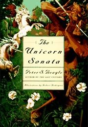 The Unicorn Sonata (Peter S. Beagle)