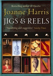 Jigs and Reels (Joanne Harris)