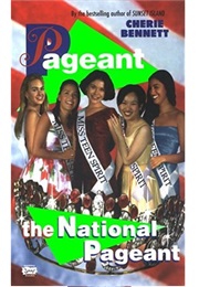 The National Pageant (Cherie Bennett)