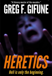 Heretics (Greg F. Gifune)