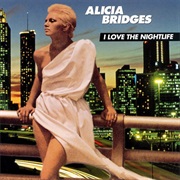 Alicia Bridges - I Love the Night Life