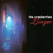 Linger - The Cranberries