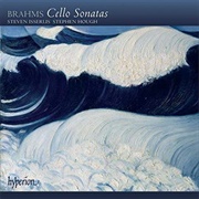 Johannes Brahms - Cello Sonatas Nos. 1 &amp; 2