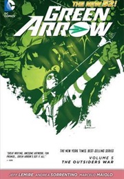 Green Arrow, Vol. 5: The Outsiders War (Jeff Lemire, Andrea Sorrentino, Marcelo Maiolo)