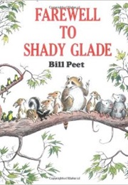 Farewell to Shady Glade (Bill Pete)