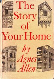 The Story of Your Home