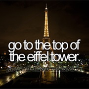 Go to the Top of the Eiffel Tower