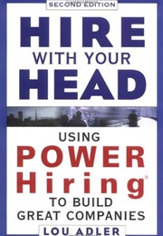 Hire With Your Head (Lou Adler)