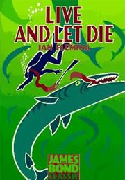 Live and Let Die (By Ian Fleming)