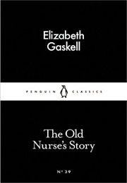 The Old Nurse&#39;s Story (Elizabeth Gaskell)