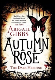 Autumn Rose (Abigail Gibbs)