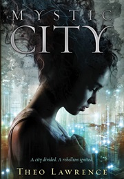 Mystic City (Theo Lawrence)