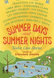 Summer Days &amp; Summer Nights (Stephanie Perkins)