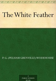 The White Feather (P. G. Wodehouse)