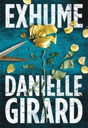 Exhume (Danielle Girard)