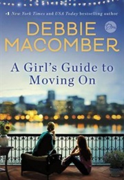 A Girl&#39;s Guide to Moving on (Macomber)