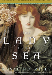 The Lady of the Sea (Rosalind Miles)