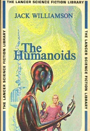 The Humanoids (Jack Williamson)