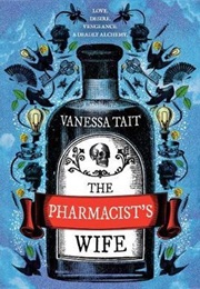 The Pharmacist&#39;s Wife (Vanessa Tait)