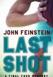 Last Shot (John Feinstein)