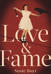 Love &amp; Fame (Susie Boyt)