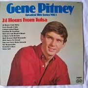 Twenty Four Hours From Tulsa - Gene Pitney