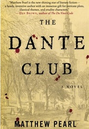The Dante Club (Matthew Pearl)