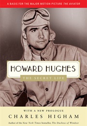 Howard Hughes: The Secret Life (Charles Higham)