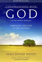 Conversations With God (Neale Donald Walsch)