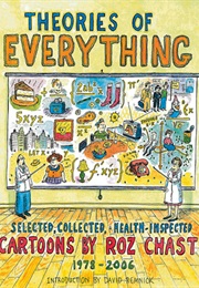 Theories of Everxthing (Roz Chast)