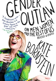 Gender Outlaw (Kate Bornstein)