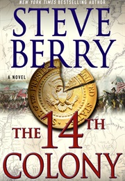 The 14th Colony (Steve Berry)