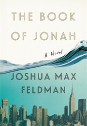 The Book of Jonah: A Novel (Joshua Max Feldman)