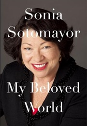 My Beloved World (Sonia Sotomayor)