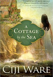A Cottage by the Sea (Ciji Ware)