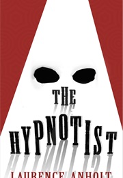 The Hypnotist (Laurence Anholt)