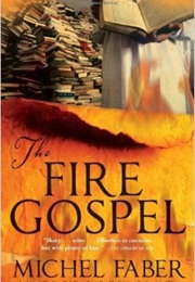 The Fire Gospel (Michel Faber)