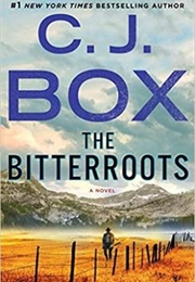 The Bitterroots (C.J. Box)